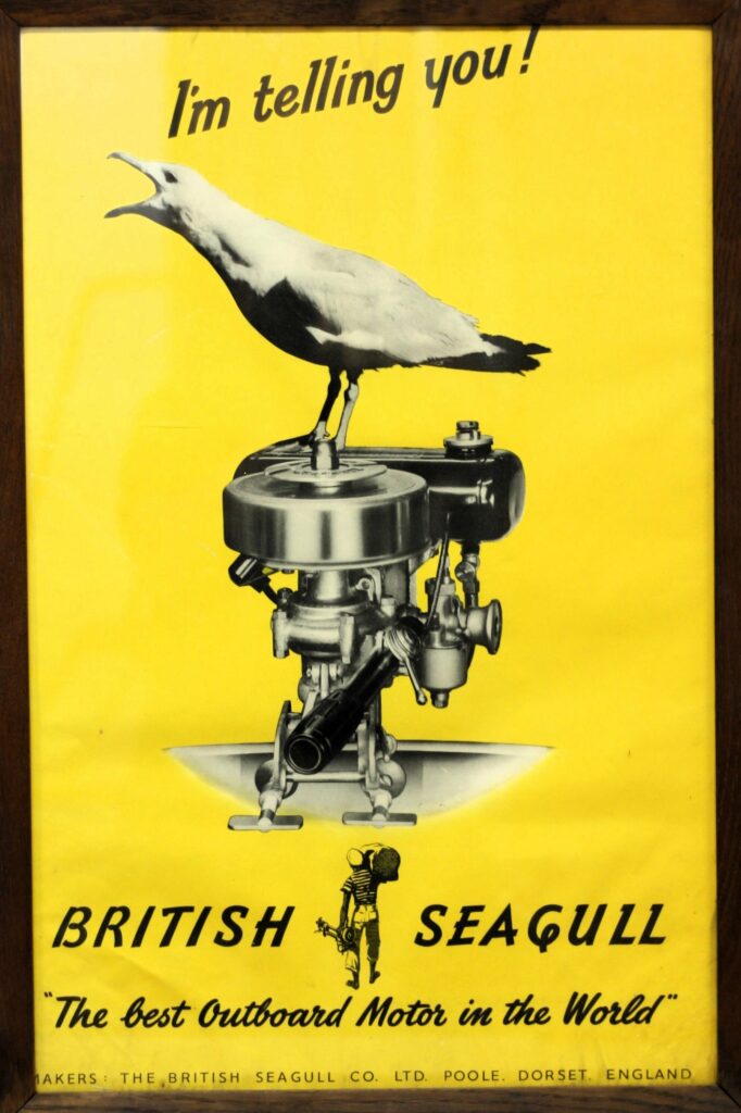 This poster from the museum’s collections displays British Seagulls original emphatic slogan - British Seagull Outboard Poole Museum